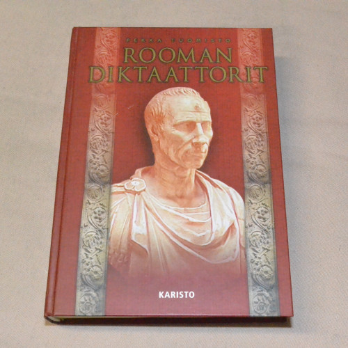 Pekka Tuomisto Rooman diktaattorit